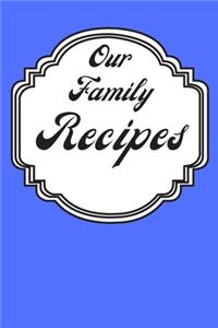 Our Family Recipes