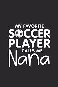 My Favorite Soccer Players Calls Me Nana