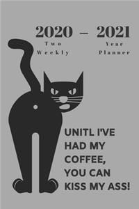 2020 - 2021 Two Year Weekly Planner - Gray Appointment Book - Funny Two-Year Agenda Notebook Gift For Cat Owners