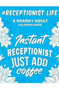 Receptionist Life