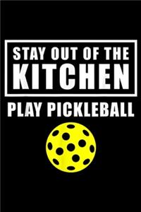 Stay Out Of The Kitchen play Pickleball