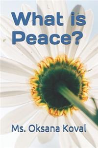 What is Peace?