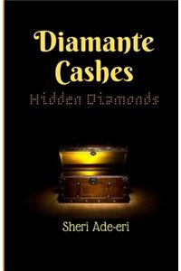 Diamante Cashes