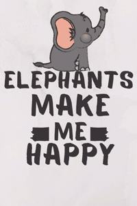 Elephants Make Me Happy