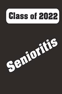 Class of 2022 Senioritis