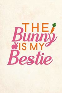 The Bunny Is My Bestie