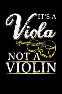 It's A Viola Not A Violin