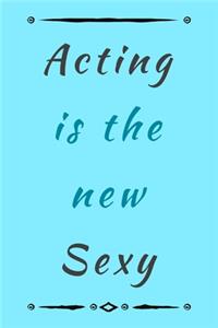 Acting Is