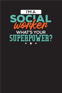I'm A Social Worker What's Your Superpower?