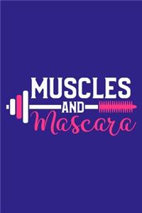 Muscles And Mascara