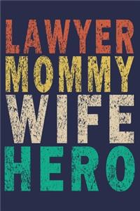 Lawyer Mommy Wife Hero