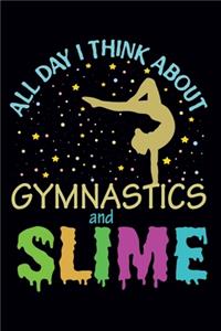 All Day I Think About Gymnastics and Slime