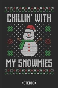 Chillin With My Snowmies Notebook
