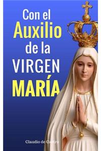 Con el Auxilio de la Virgen María