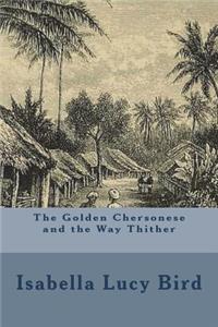 The Golden Chersonese and the Way Thither