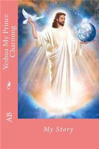 Yeshua My Prince Charming