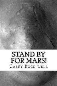 Stand by for Mars!