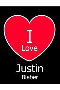 I Love Justin Bieber