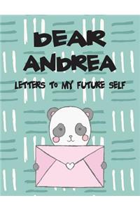 Dear Andrea Letters to My Future Self