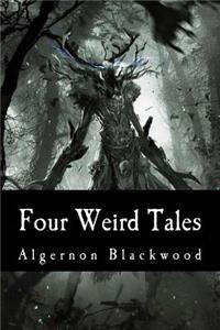 Four Weird Tales