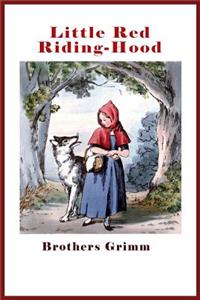 Little Red Riding-Hood (Illustrated)