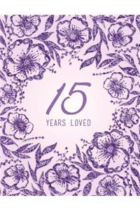 15 Years Loved