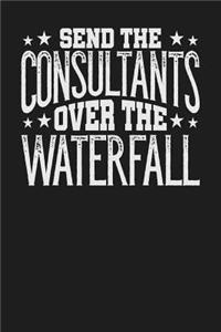 Send the Consultants Over the Waterfall