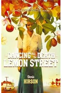 The dancing and the death in Lemon street