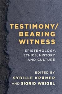 Testimony/Bearing Witness