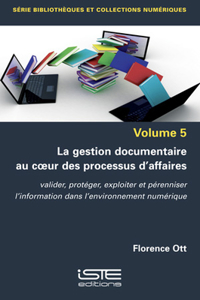 La gestion documentaire au coeur des processus d'affaires