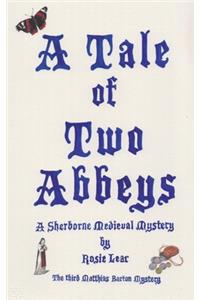 Tale of Two Abbeys