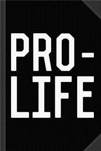 Pro Life Journal Notebook