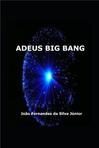 Adeus Big Bang