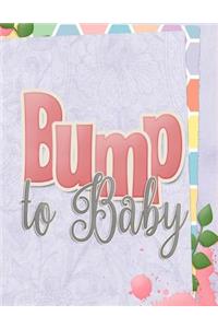 Bump to Baby