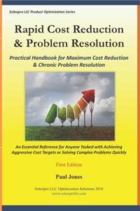 Rapid Cost Reduction & Problem Resolution