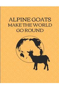 Alpine Goats Make the World Go Round