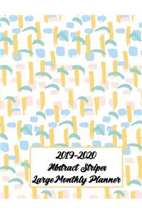 2019-2020 Abstract Stripes Large Monthly Planner