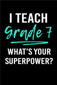 I Teach Grade 7 What's Your Superpower?