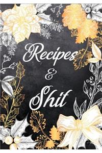Recipes and Shit