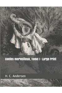 Contes merveilleux, Tome I