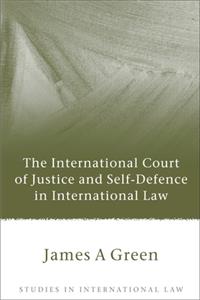 International Court of Justice and Self-Defence in International Law