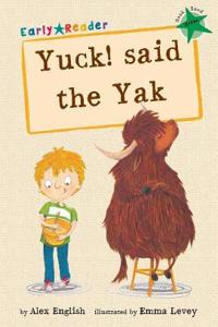 Yuck said the Yak