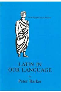 Latin in Our Language