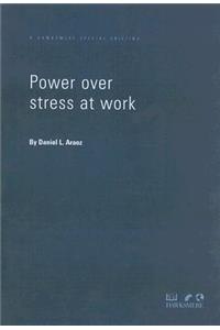 Power Over Stress at Work