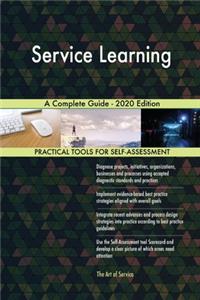 Service Learning A Complete Guide - 2020 Edition
