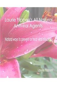 Laurie Pippen's All Natural Antiviral Agents - Natural ways to prevent or treat