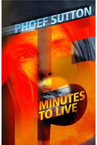 Fifteen Minutes to Live