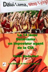 Le 14ieme Dalai-lama un imposteur agent de la CIA