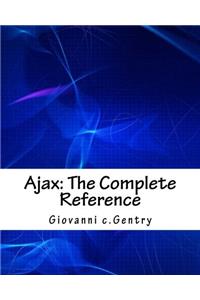 Ajax: The Complete Reference