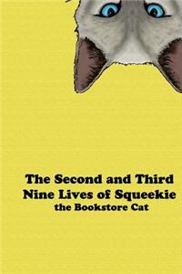 The Second and Third Nine Lives of Squeekie the Bookstore Cat